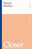 Closer (0413709507) by Marber, Patrick Marber, Patrick: Closer