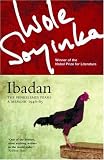 Soyinka, Wole: Ibadan