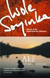 Soyinka, Wole: Ake : The Years of Childhood