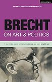 Giles, Steve: Brecht on Art and Politics