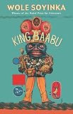 Soyinka, Wole: King Baabu