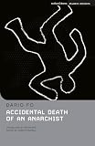 Fo, Dario: Accidental Death of an Anarchist Fo, Dario: Accidental Death of an Anarchist