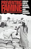 Curtis, Donald: Preventing Famine: Policies and Prospects for Africa Curtis, Donald: Preventing Famine: Policies and Prospects for Africa
