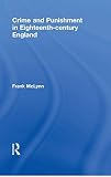 McLynn, Frank: Crime and Punishment in Eighteenth-Century England
