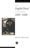 Trotter, David: The English Novel in History 1895-1920 Trotter, David: The English Novel in History 1895-1920