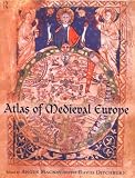 Mackay, Angus: Atlas of Medieval Europe Mackay, Angus: Atlas of Medieval Europe