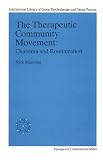 Manning, Nick: The Therapeutic Community Movement: Charisma and Routinization