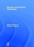 Carleton, Andrew M.: Synoptic and Dynamic Climatology Carleton, Andrew M.: Synoptic and Dynamic Climatology