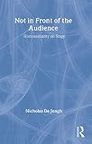 De Jongh, Nicholas: Not in Front of the Audience: Homosexuality on Stage