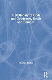 Lurker, Manfred: A Dictionary of Gods and Goddesses, Devils and Demons