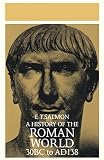 Salmon, E. T.: History of the Roman World from 30 Bc to Ad 138