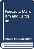 Smart, Barry: Foucault, Marxism and Critique Smart, Barry: Foucault, Marxism and Critique