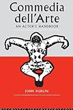 Commedia Dell'Arte: An Actor's Handbook (0415047706) by Rudlin, John Rudlin, John: Commedia Dell'Arte: An Actor's Handbook