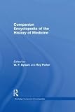 Bynum, W.F: Companion Encyclopedia of the History of Medicine Bynum, W.F: Companion Encyclopedia of the History of Medicine
