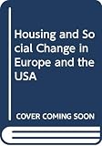 Harloe, Michael: Housing and Social Change in Europe and the USA