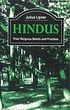 Lipner, Julius: Hindus: Their Religious Beliefs and Practices Lipner, Julius: Hindus: Their Religious Beliefs and Practices