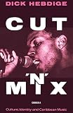 Hebdige, Dick: Cut 'N' Mix