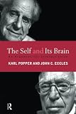 Popper, Karl Raimund: The Self and Its Brain Popper, Karl Raimund: The Self and Its Brain
