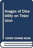 Cumberbatch, Guy: Images of Disability on Television Cumberbatch, Guy: Images of Disability on Television