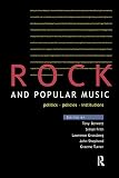 Bennett, Tony: Rock and Popular Music: Politics, Policies, Institutions
