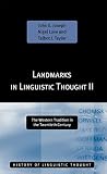 Taylor, Talbot J.: Landmarks in Linguistic Thought 2: The Western Tradition in the Twentieth Century Taylor, Talbot J.: Landmarks in Linguistic Thought 2: The Western Tradition in the Twentieth Century