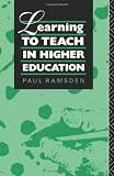 Ramsden, Paul: Learning to Teach in Higher Education Ramsden, Paul: Learning to Teach in Higher Education
