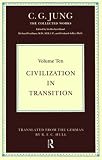 Jung, C. G.: Civilization in Transition Jung, C. G.: Civilization in Transition