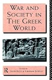 Rich, John: War and Society in the Greek World Rich, John: War and Society in the Greek World