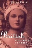 Street, Sarah: British National Cinema Street, Sarah: British National Cinema