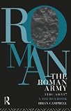 Campbell, Brian: The Roman Army, 31 Bc-Ad 337: A Sourcebook Campbell, Brian: The Roman Army, 31 Bc-Ad 337: A Sourcebook