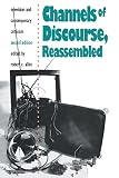 Allen, Robert C.: Channels of Discourse, Reassembled: Television And Contemporary Criticism
