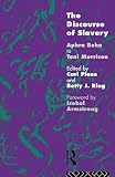 Plasa, Carl: The Discourse of Slavery: Aphra Bahn to Toni Morrison Plasa, Carl: The Discourse of Slavery: Aphra Bahn to Toni Morrison