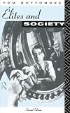 Bottomore, Tom: Elites and Society Bottomore, Tom: Elites and Society