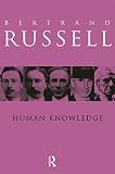 Russell, Bertrand: Human Knowledge: Its Scope and Limits Russell, Bertrand: Human Knowledge: Its Scope and Limits