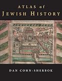 Cohn-Sherbok, Dan: Atlas of Jewish History Cohn-Sherbok, Dan: Atlas of Jewish History