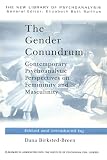 Breen, Dana: The Gender Conundrum: Contemporary Psychoanalytic Perspectives on Femininity and Masculinity Breen, Dana: The Gender Conundrum: Contemporary Psychoanalytic Perspectives on Femininity and Masculinity