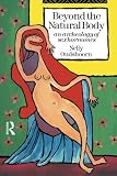 Oudshoorn, Nelly: Beyond the Natural Body: An Archaeology of Sex Hormones Oudshoorn, Nelly: Beyond the Natural Body: An Archaeology of Sex Hormones