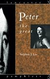 Lee, Stephen J.: Peter the Great Lee, Stephen J.: Peter the Great