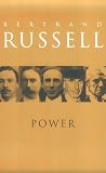 Russell, Bertrand: Power: A New Social Analysis Russell, Bertrand: Power: A New Social Analysis