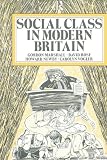 Marshall, Gordon: Social Class in Modern Britain Marshall, Gordon: Social Class in Modern Britain