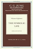 Jung, C. G.: Symbolic Life : Miscellaneous Writings Jung, C. G.: Symbolic Life : Miscellaneous Writings