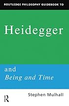 Routledge Philosophy GuideBook to Heidegger&hellip;