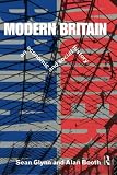 Glynn, Sean: Modern Britain: An Economic and Social History Glynn, Sean: Modern Britain: An Economic and Social History