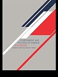 Wright, Vincent: The Government and Politics of France