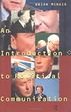 McNair, Brian: An Introduction to Political Communication McNair, Brian: An Introduction to Political Communication