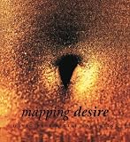 Bell, David: Mapping Desire: Geographies of Sexualities Bell, David: Mapping Desire: Geographies of Sexualities
