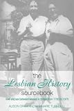Oram, Alison: The Lesbian History Sourcebook: Love and Sex Between Women in Britain from 1780-1970 Oram, Alison: The Lesbian History Sourcebook: Love and Sex Between Women in Britain from 1780-1970