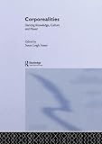 Foster, Susan Leigh: Corporealities: Dancing Knowledge, Culture and Power Foster, Susan Leigh: Corporealities: Dancing Knowledge, Culture and Power