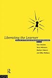 Claxton, Guy: Liberating the Learner: Lessons for Professional Development in Education
