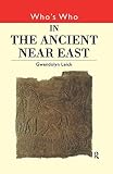 Leick, Gwendolyn: Who's Who in the Ancient Near East